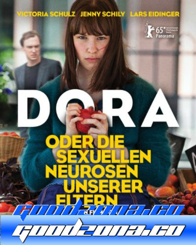 Дора, или Сексуальные неврозы наших родителей (2015) 